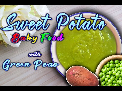 Baby Food || Homemade Baby Food Sweet Potato || Sweet Potato with Peas Recipe for 6month plus Babies