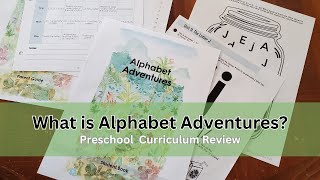 Preschool ABC Curriculum Review, Alphabet Adventures, Homeschool PreK Curriculum