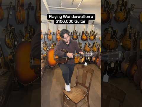 Playing Wonderwall on a $100,000 Guitar