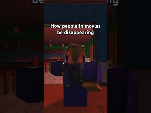 Pov: Roblox: How people in movies be disappearing #trending #fyp #roblox #shorts