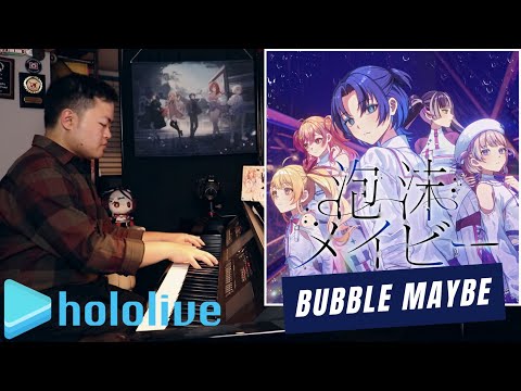 「bubble maybe (Utakata Maybe)」Piano Cover - ReGLOSS hololive DEV_IS