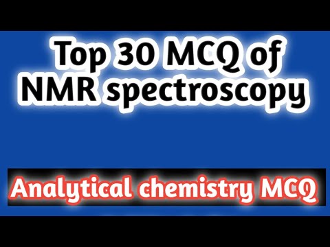 top 30 MCQ of NMR spectroscopy#analytical chemistry MCQ#rrb pharmacist exam 2024#dsssb#hssc#di#gpat