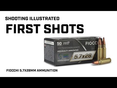 First Shots - Fiocchi 5 7x28mm Ammunition