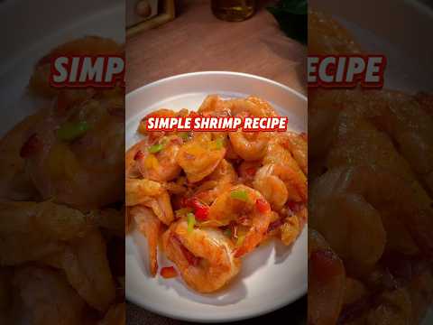 Simple Shrimp Recipe #chineserecipie #recipe #shrimp #shrimprecipe #foodie #simplerecipes #foodie