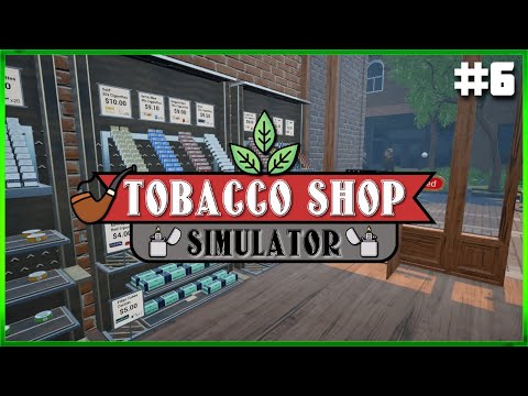 Tobacco Shop Simulator - Early Access - First Cashier And Alarms- Episode #6