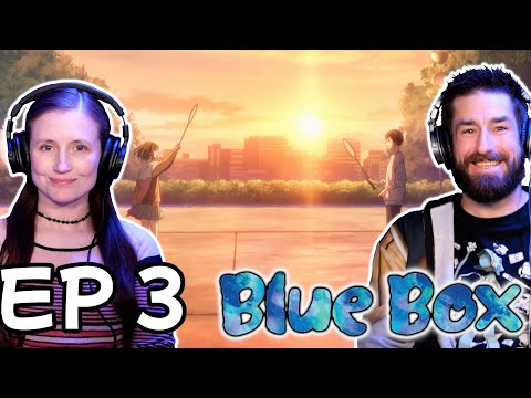 Blue Box Episode 3 Reaction: Practice In The Park | AVR2