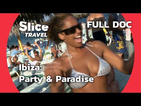 Discover Ibiza: Party, Culture, and Serenity | SLICE TRAVEL | FULL DOC