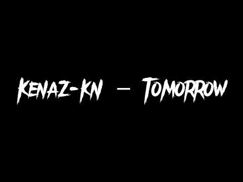 KenaZ-kN – Tomorrow