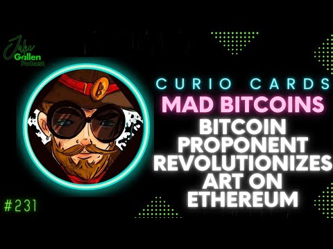 231 | Bitcoin Pioneer Tokenizes History on Ethereum | Mad Bitcoins