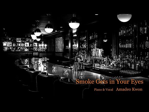 Smoke Gets in Your Eyes