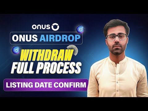 ONUS Airdrop Token Withdraw Full Process || ONUS Airdrop Listing Date Confirm