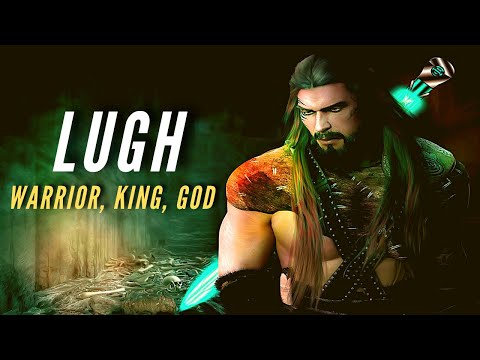 Lugh - Warrior, King and God - Celtic Mythology