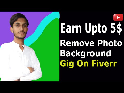 How to Create Photo Background Removel Gig On Fiver || How To Earn 5$ Without Investment