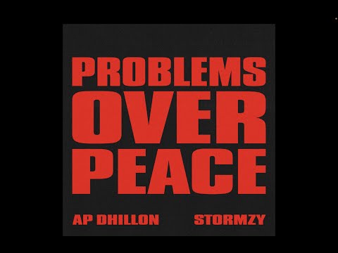 Problems Over Peace - AP Dhillon | Stormzy (Official Audio)