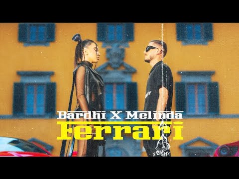 Çelik Lipa x Melinda x Bardhi - Ferrari