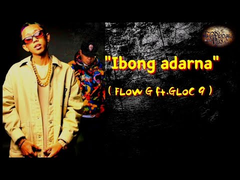 Ibong adarna - GLOW G ft. GLOC 9  (TOPboardMusic)