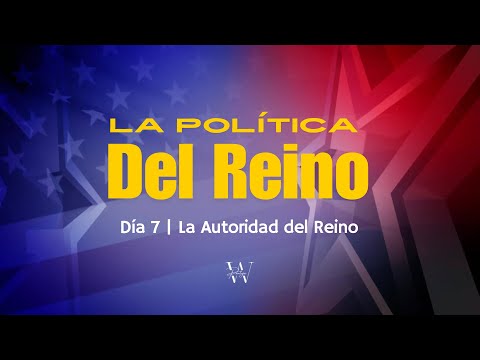 Día 7 | La Autoridad del Reino