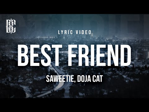 Saweetie feat. Doja Cat - Best Friend | Lyrics