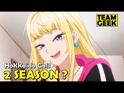 All About SEASON 2 of Hokkaido Gals Are Super Adorable!