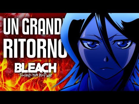 BLEACH TYBW™ - "Il ritorno del figliol prodigo"