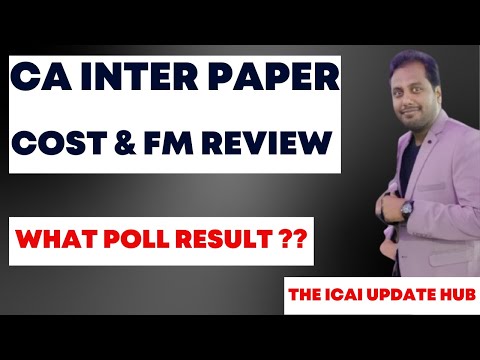 |CA Inter Costing & FM Paper Review| Poll Result For Cost & FM Paper Review| level Of Today Paper|