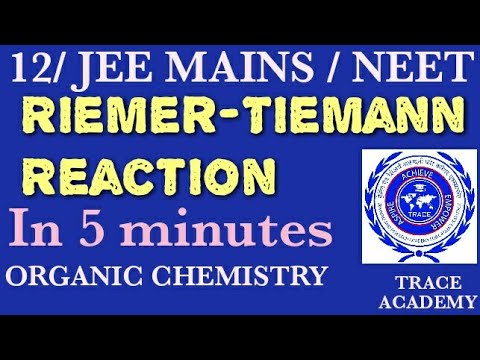 ORGANIC CHEMISTRY /CLASS 12.-  RIEMER TIEMANN REACTION