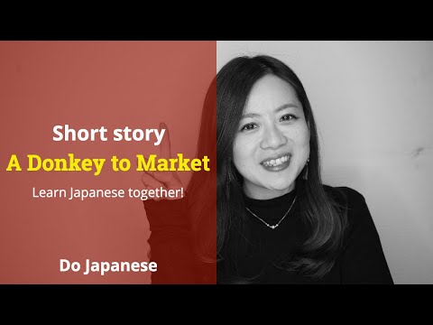 Stories in Japanese Vol.3【A Donkey to Market】