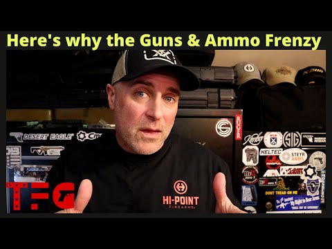 Here's Why the Guns & Ammo Frenzy - TheFirearmGuy