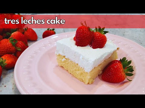 How to Make a Super Easy Tres Leches Cake from Scratch! | Three Milk Cake