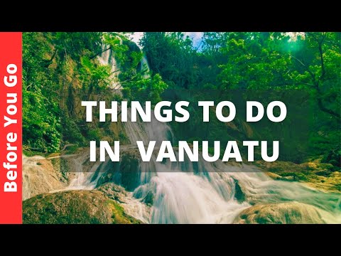 Vanuatu Travel Guide: 9 BEST Things to do in Vanuatu Island