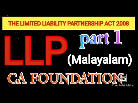 The limited liability partnership act 2008 Malayalam part 1 #cafoundation #cma #icai #cs