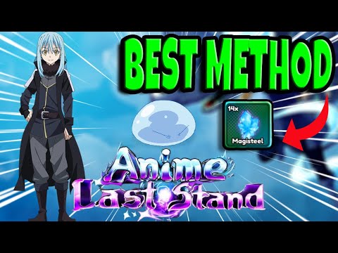 Fastest Way To Get Magisteel | Anime Last Stand