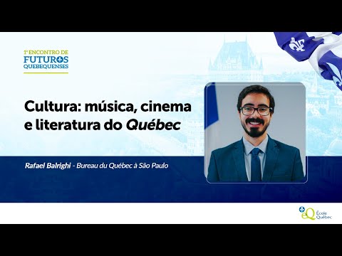 Música, cinema e literatura do Québec - com Escritório do Québec em São Paulo