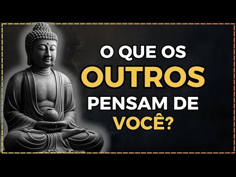 Você se IMPORTA com o que os outros PENSAM DE VOCÊ? | História Motivacional Zen |Ensinamento Budista