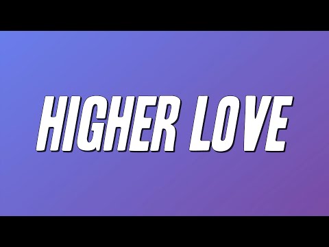 Kygo, Whitney Houston - Higher Love (Lyrics)