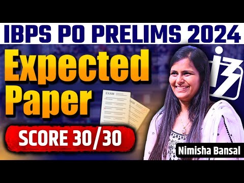 IBPS PO PRELIMS | MOST EXPECTED PAPER | SCORE 30/30 | BANK EXAMS |  NIMISHA BANSAL