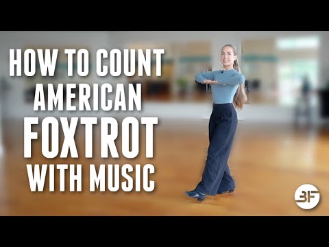 How to Count Foxtrot | American Foxtrot Music