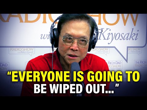 "People DON’T KNOW What’s Coming!" - Robert Kiyosaki's Last WARNING