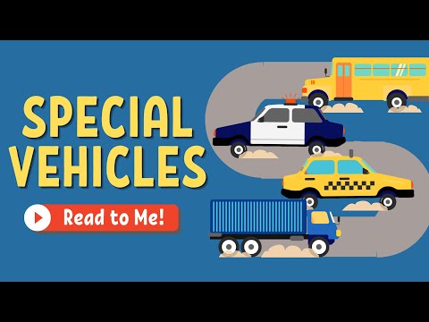 Discover 'Special Vehicles' | What They Are and Why We Need Them | Kids Learning