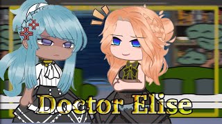 [1st life] Doctor Elise: The Royal Lady with the Lamp reacts to || GCRV || Chisukii | 3/3