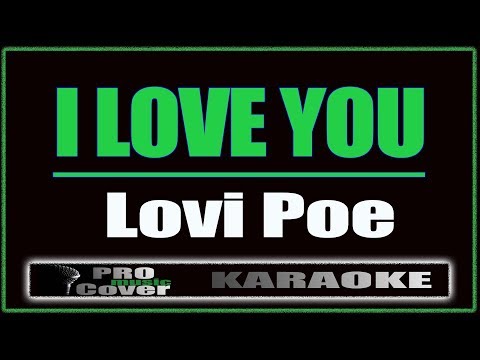 I Love You - Lovi Poe (KARAOKE)