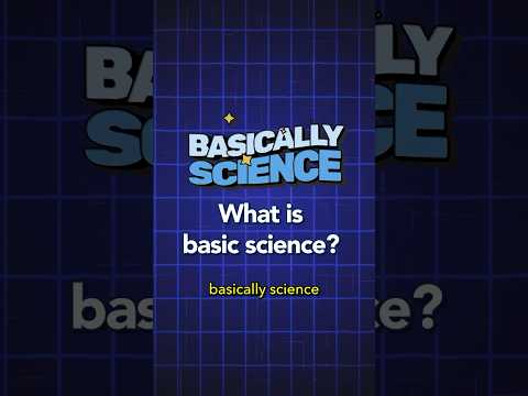 What is Basic Science?