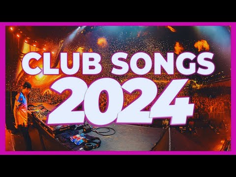 Party Songs Mix 2024 | Best Club Music Mix 2024 | EDM Remixes & Mashups Of Popular Songs 🔥