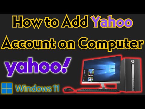 How to Add Yahoo Mail to Windows 11 | How to Add Yahoo Mail to Windows 10