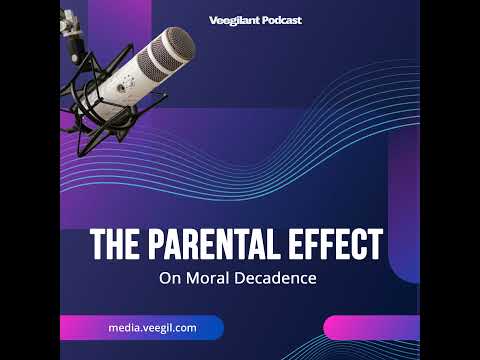 Parental Effect | Moral Decadence | Veegilants | Veegil media