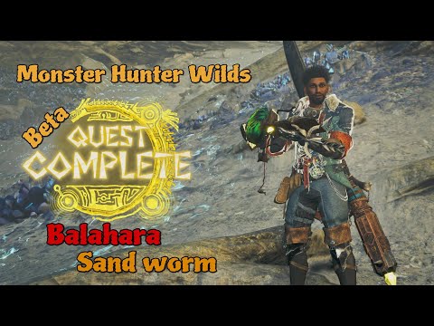 Monster hunter wilds Beta, Balahara the sand worm 🪱.