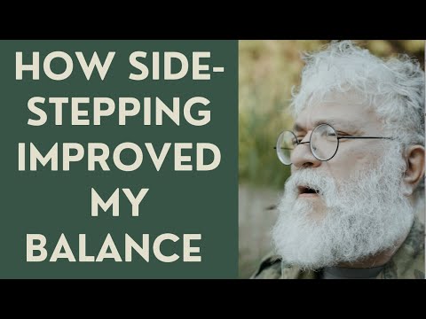 Seniors: How Side-Stepping Improved my Balance!