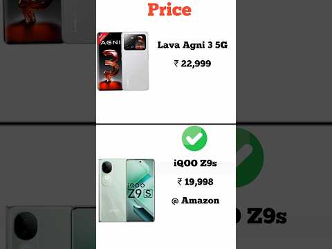 Lava Agni 3 5G vs iQOO Z9s | Konsa phone lena chahiye | Full comperijon in short