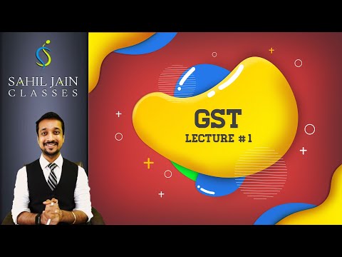 GST Lecture 1 for 2021 CA Exams