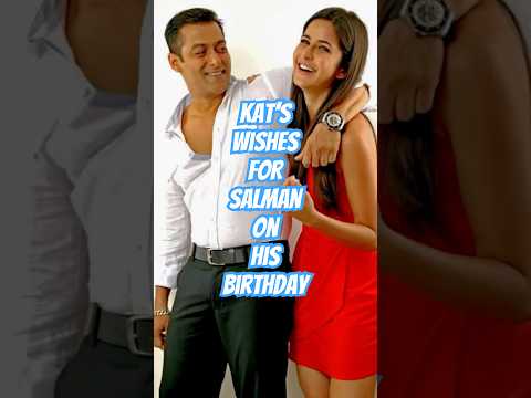 Katrina Kaif’s Heartfelt Birthday Wish for Salman Khan | A Special Bond at 59!